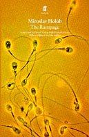 Miroslav Holub: The Rampage (Faber Poetry) (Paperback, Faber and Faber)