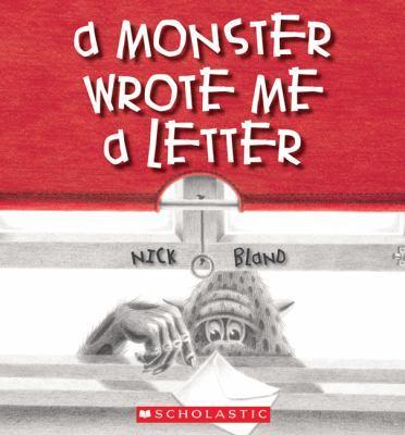 A Monster Wrote Me A Letter (Paperback, 2007, Scholastic Canada)