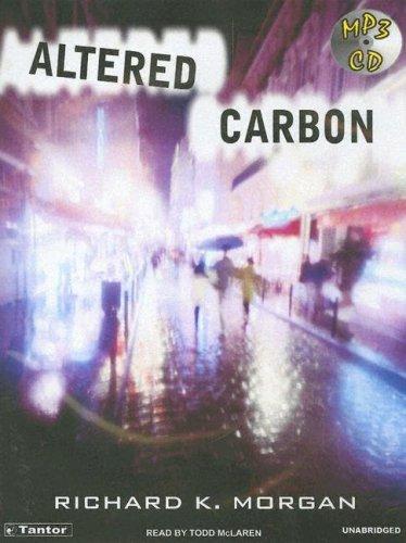 Richard Morgan: Altered Carbon (Takeshi Kovacs Novels) (AudiobookFormat, Tantor Media)