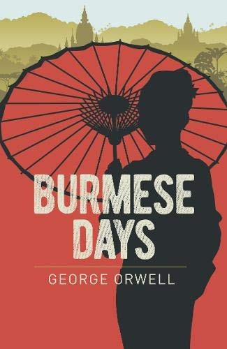 George Orwell: Burmese Days (2021, Arcturus Publishing)