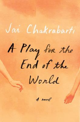 Jai Chakrabarti: Play for the End of the World (2021, Knopf Doubleday Publishing Group)