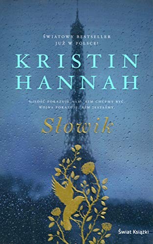 Kristin Hannah: Slowik (Paperback, Swiat Ksiazki)