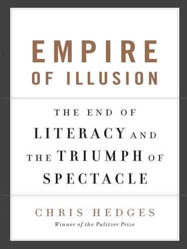Empire of Illusion (2009, Nation Books)