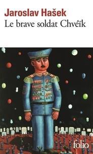 Jaroslav Hašek: Le Brave soldat Chvéïk (French language)