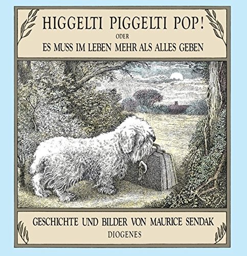 Maurice Sendak, Agustín Gervás Sánchez: Higgelti Piggelti Pop! (Hardcover, Diogenes Verlag AG)