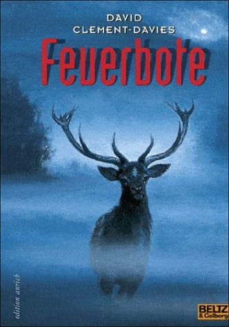 Feuerbote (Hardcover, German language, 2001, Beltz und Gelberg)
