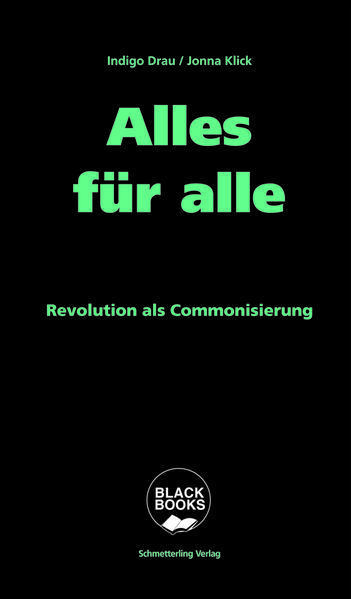 Indigo Drau, Jonna Klick: Alles für alle (German language, 2024)