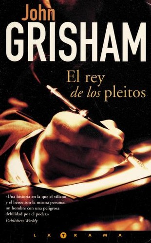 El rey de los pleitos (Paperback, Spanish language, 2003, Ediciones B)