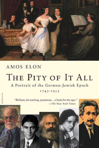 Amos Elon: The Pity of It All (EBook, Metropolitan Books)