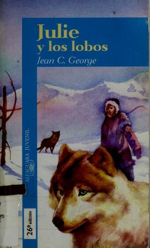 Julie y los lobos (Paperback, Spanish language, 2000, Alfaguara)