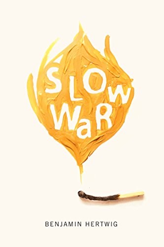 Benjamin Hertwig: Slow War (Paperback, McGill-Queen's University Press)