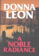 A noble radiance (2004, Center Point Pub.)