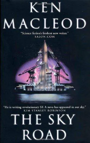 Ken MacLeod: The Sky Road (The Fall Revolution, #4)