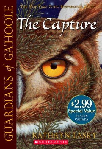 Capture (Guardians Of Ga'hoole) (Paperback, 2007, Scholastic Paperbacks)