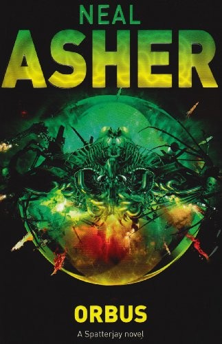 Neal Asher: Orbus (Palgrave Macmillan Ltd)