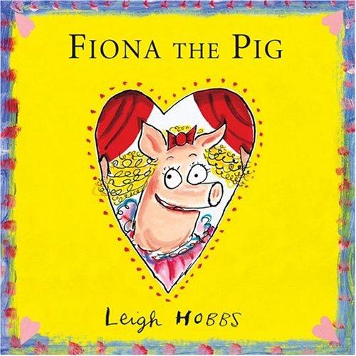 Fiona The Pig (Hardcover, 2004, Running Press Kids)