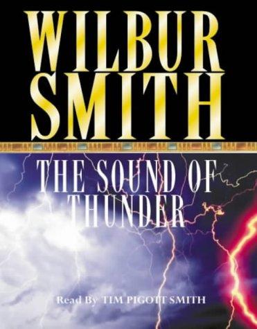 Wilbur Smith: The Sound of Thunder (AudiobookFormat, 2001, Macmillan U.K.)
