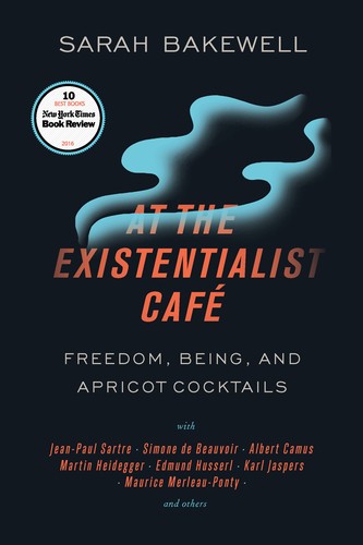 Sarah Bakewell: At the Existentialist Café (EBook, Other Press)