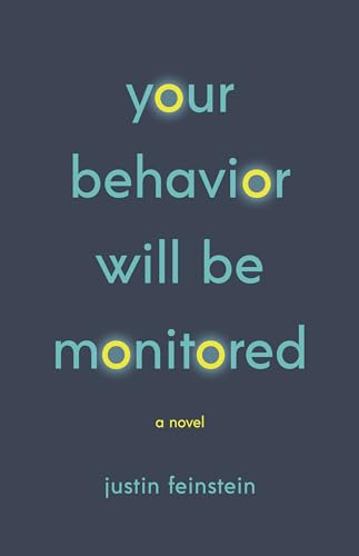 Justin Feinstein: Your Behavior Will Be Monitored (Paperback, 2026, Tachyon Publications)