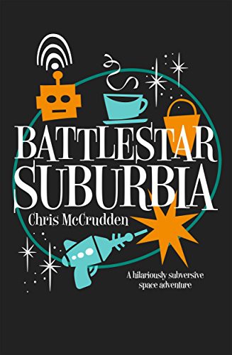 Battlestar Suburbia (EBook, 2018, Farrago)