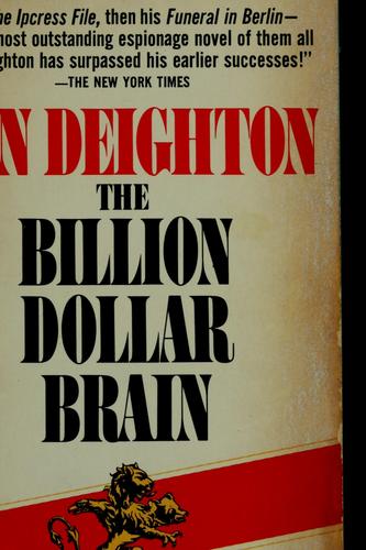 The billion dollar brain (1966, Putnam)