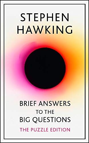 Stephen Hawking: Brief Answers to the Big Questions (2019, Hodder & Stoughton, John Murray)