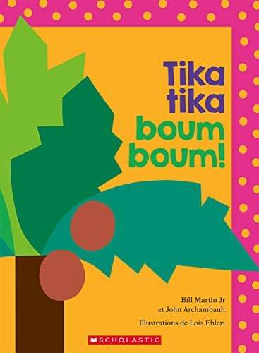 Tika Tika Boum Boum! (French language, 2017, Scholastic, Incorporated, Scholastic)