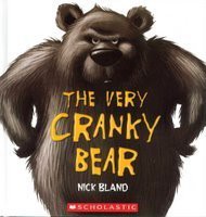 The Very Cranky Bear (Hardcover, 2008, Scholastic Canada, Limited, Scholastic)