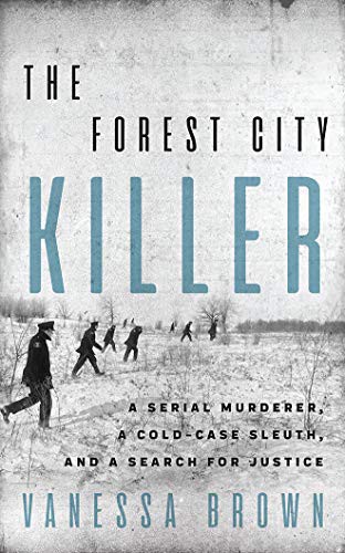 Vanessa Brown, Vivienne Leheny: The Forest City Killer (AudiobookFormat, Brilliance Audio)