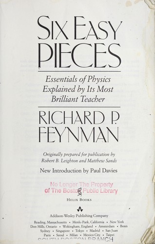 Richard P. Feynman, Robert B. Leighton, Matthew Sands: Six easy pieces (1995, Addison-Wesley, Perseus Books)