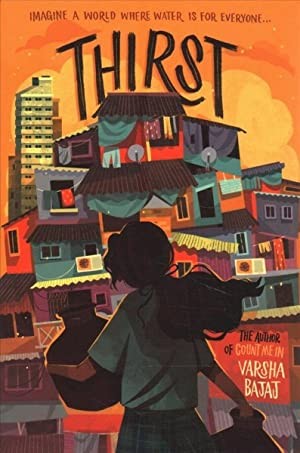Varsha Bajaj: Thirst (2022, Penguin Young Readers Group)