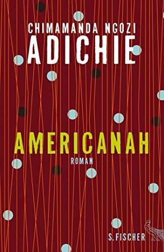 Chimamanda Ngozi Adichie: Americanah (German language, 2014)