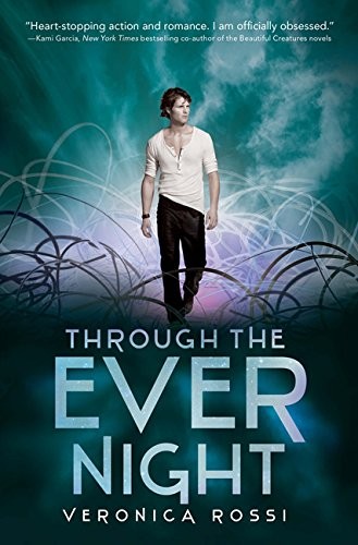 Veronica Rossi: Through the Ever Night (Paperback, HarperCollins)