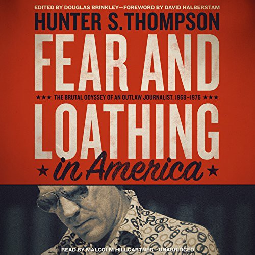 Hunter S. Thompson, Douglas Brinkley: Fear and Loathing in America (AudiobookFormat, Blackstone Audio Inc.)