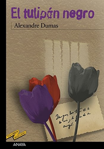 El tulipán negro (Paperback, ANAYA INFANTIL Y JUVENIL)