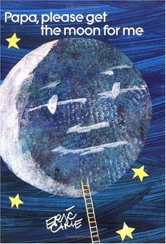 Papa, please get the moon for me (1991, Picture Book Studio)