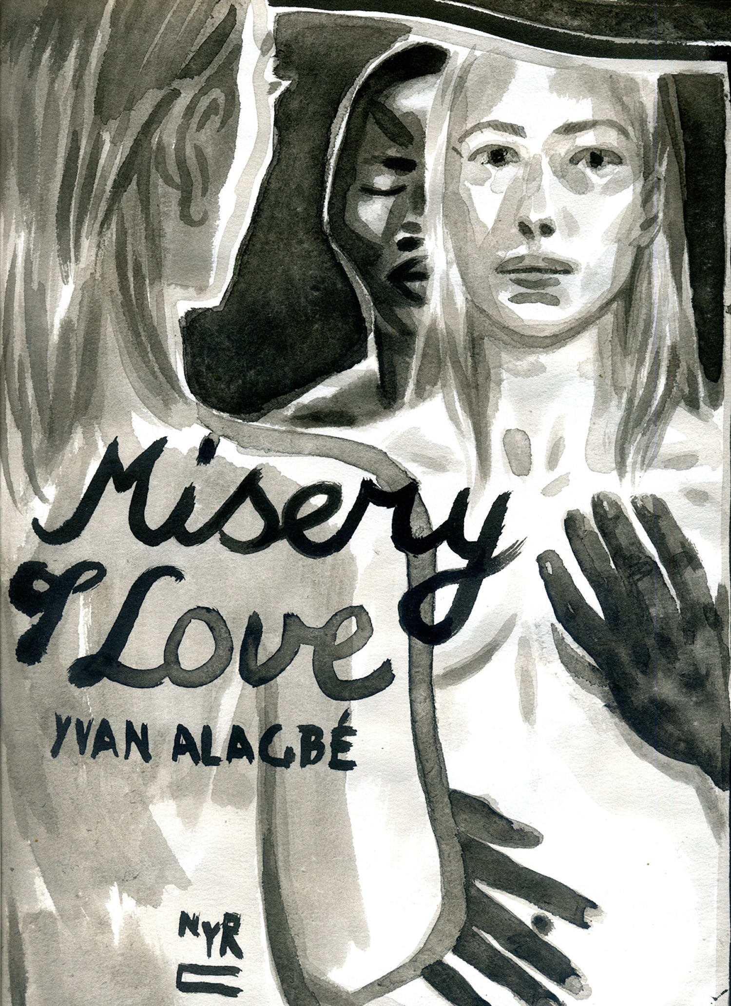 Donald Nicholson-Smith, Yvan Alagbé: Misery of Love (2025, New York Review of Books, Incorporated, The)