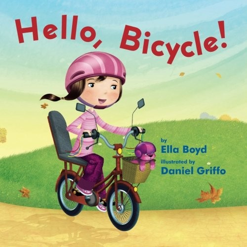Hello, Bicycle (Paperback, 2017, Two Lions)