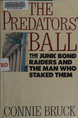 The Predators' Ball (1988, American Lawyer, Simon and Schuster)