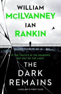 Dark Remains (2021, Canongate Books)