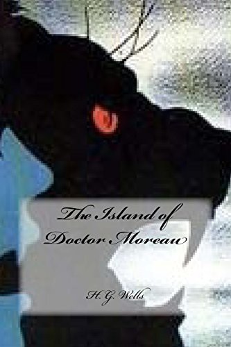 H. G. Wells, Yasmira Cedeno: The Island of Doctor Moreau (Paperback, 2016, Createspace Independent Publishing Platform, CreateSpace Independent Publishing Platform)