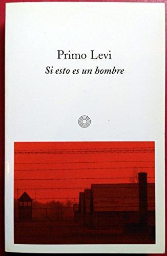 Primo Levi: Si esto es un hombre (Paperback, Spanish language, 2002, Muchnik)