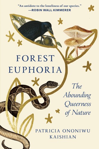 Patricia Kaishian: Forest Euphoria (Hardcover, 2025, Spiegel & Grau LLC)