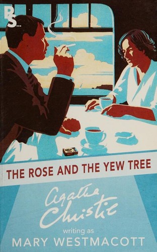 The Rose and the Yew Tree (2020, Publisher Selection)