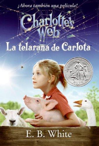 E. B. White: Charlotte's Web (Spanish language, 2006, Rayo)