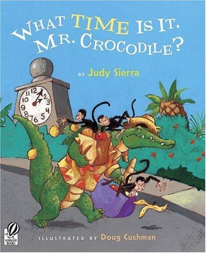 What Time Is It, Mr. Crocodile? (2007, Voyager Books)