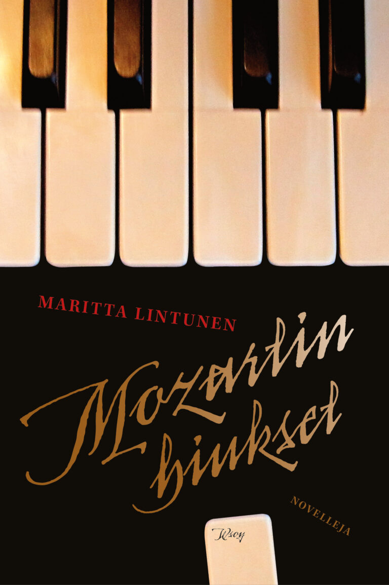 Maritta Lintunen: Mozartin hiukset (Hardcover, Finnish language, 2011, WSOY)