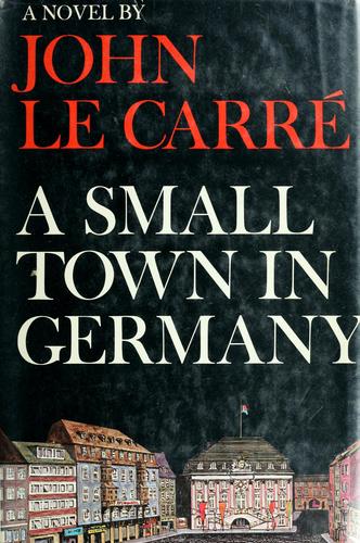 A small town in Germany (1968, Coward-McCann)