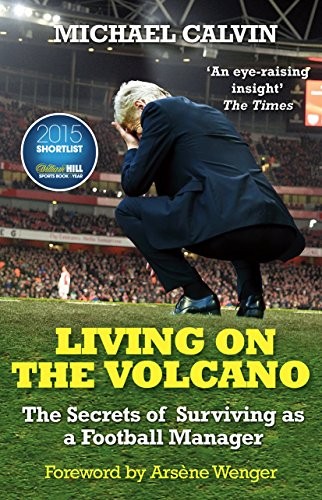 Michael Calvin: Living on the Volcano (Paperback, 2016, Penguin Random House)