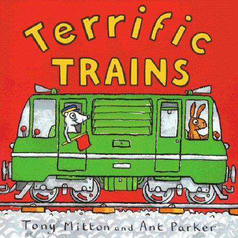 Tony Mitton: Terrific Trains (Amazing Machines) (Paperback, 2000, Larousse Kingfisher Chambers)
